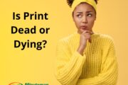 Print Dead or Dying